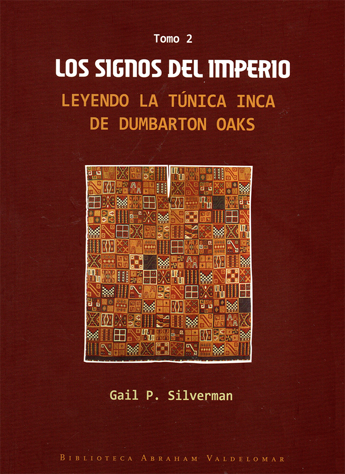 Los signos del imperio 2: Leyendo la túnica inca de Dumbarton Oaks